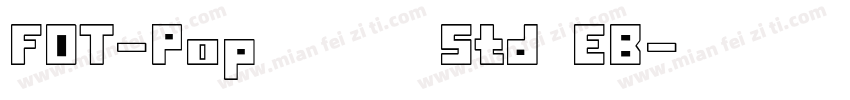 FOT-Popハッピネス Std EB字体转换
